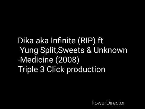 Dika aka Infinite (RIP) ft Yung Split,Roger & Emily -Medicine (2008)_Triple 3 Click production