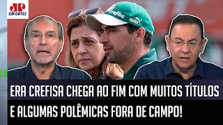 "O Palmeiras fez um grande negócio..." Debate quente sobre o fim da era CREFISA no Palmeiras