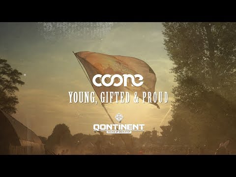 Coone - Young, Gifted & Proud (The Qontinent Anthem 2017)