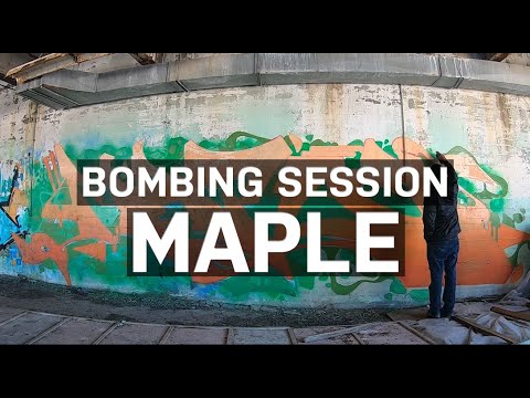 GRAFFITI SESSION: MAPLE