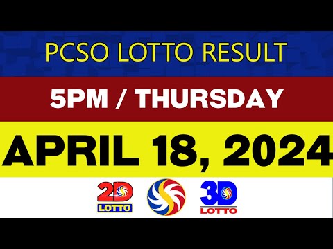 Lotto Results Today APRIL 18 2024 5PM PCSO 2D 3D 6D 6/42 6/49