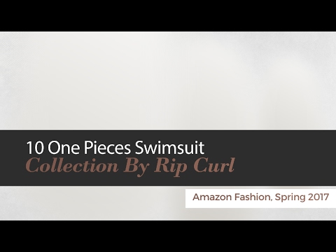 10 One Pieces Swimsuit Collection By Rip Curl Amazon Fashion, Spring 2017
