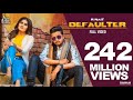 Defaulter Official Music Video R Nait Gurlez Akhtar Mista Baaz Songs Latest