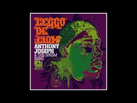 Anthony Joseph & The Spasm Band - Black Dada