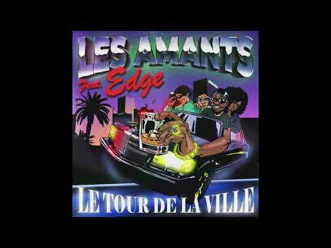 Les Amants feat. EDGE - Le Tour de la Ville