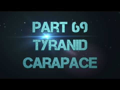 Miniature Painting 101: Part 69 - Tyranid Carapace