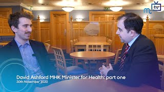 David Ashford MHK Minister for Health: part one