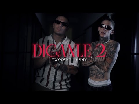 Coco Swing, BANDIDO - DIGANLE 2 (Video Oficial)