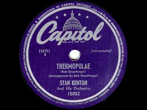 stan kenton orchestra plays bob graettinger - thermopylae (1947)
