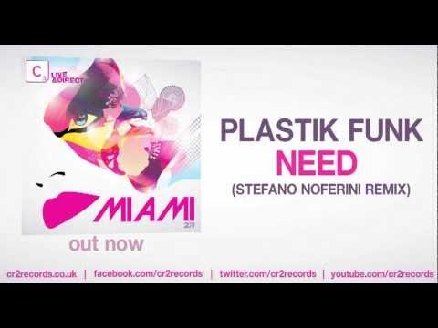 Plastik Funk - Need (Stefano Noferini Remix)