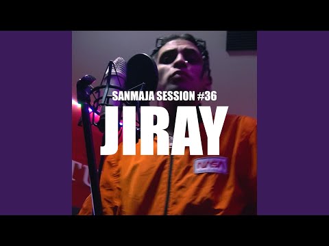 Sanmaja Session #36 - Jiray