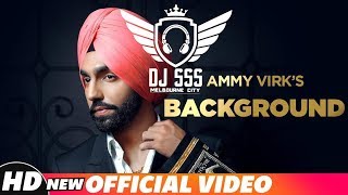 Background || Ammy Virk || Remix || DJ SSS