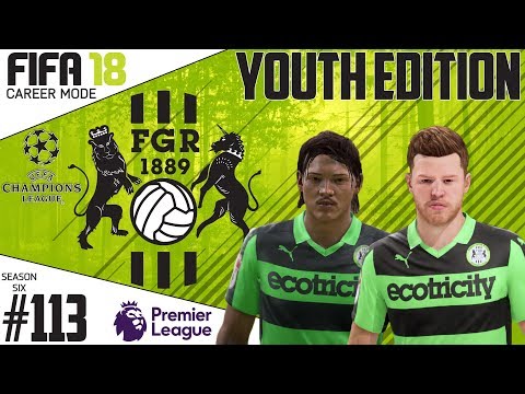 Fifa 18 Career Mode  - Youth Edition - Forest Green Rovers - EP 113