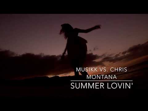 MUSIKK vs. CHRIS MONTANA - Summer Lovin' (Teaser)