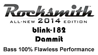 blink-182 &quot;Dammit&quot; Rocksmith 2014 bass 100% pick