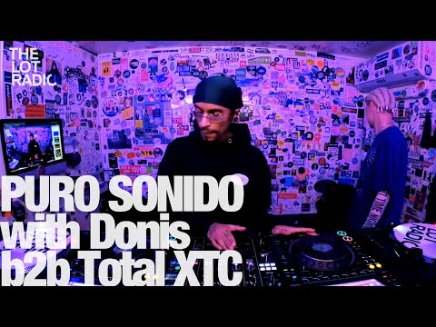 PURO SONIDO with Donis b2b Total XTC @TheLotRadio 02-24-2023