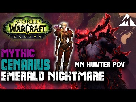 Cenarius - Emerald Nightmare Mythic (MM Hunter POV)