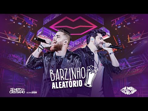 Zé Neto e Cristiano - BARZINHO ALEATÓRIO