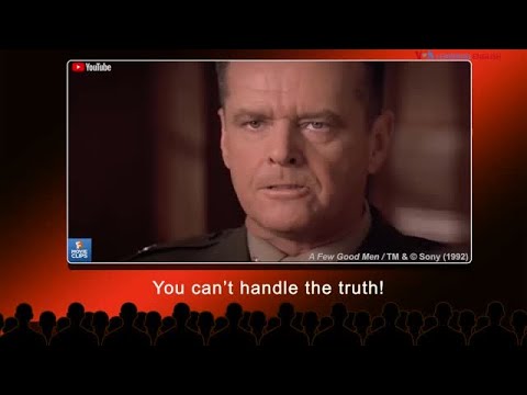 映画のセリフで英語："You can't handle the truth" ってどういう意味？