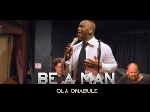 Ola Onabule - Be A Man - Neumann Digital