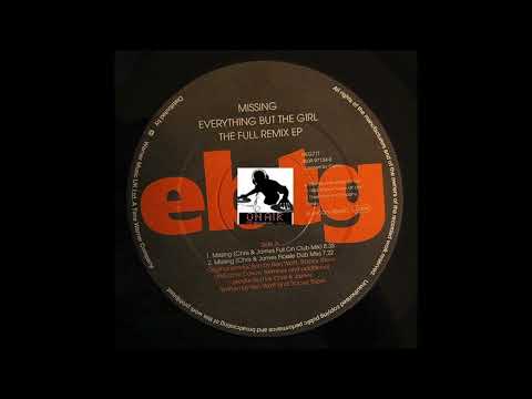 Everything But The Girl - Missing (Chris & James Full On Club Mix)