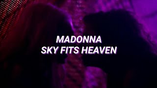 Madonna - Sky Fits Heaven (Sub Español) [Euphoria]