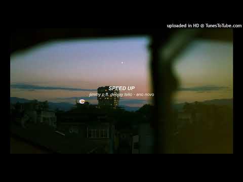 jimmy p feat. deejay telio - ano novo (speed up)