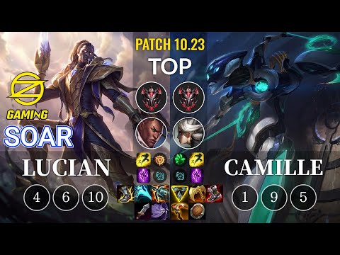 OZ SoaR Lucian vs Camille Top - KR Patch 10.23