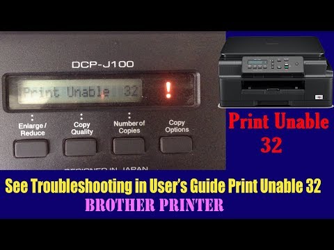 Brother DPC J100 Print Unable 32-See Troubleshooting in User’s Guide Print Unable 32-Brother printer