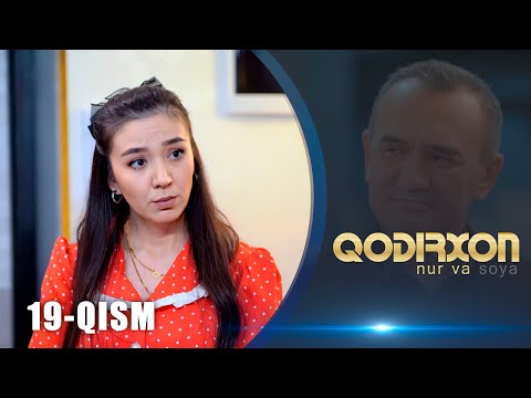 Qodirxon (nur va soya) | Қодирхон (нур ва соя) (19-QISM)