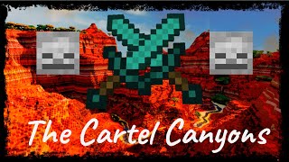 The Cartel Canyons E2