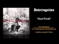 Interrogation - "Dead World" Official Teaser Video ...