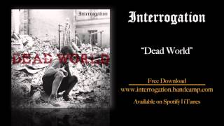 Interrogation - "Dead World" Official Teaser Video