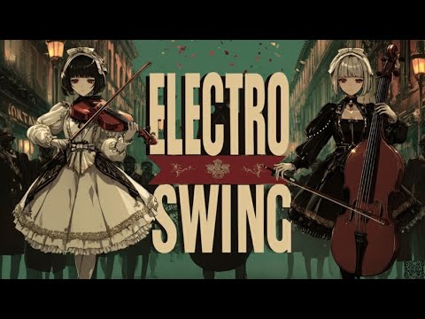 The Parade of Black and White‐Electro Swing｜黒の君と白の君のパレード