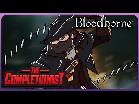 Bloodborne | The Completionist