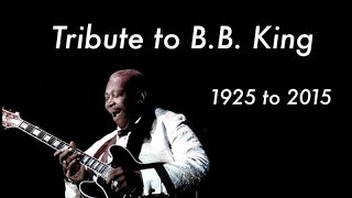 Tribute to BB King: Legend of BB King (A Blues Guitar Tribute for BB King 1925 to 2015)