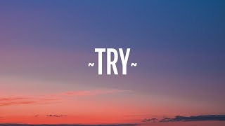P!nk - Try (Lyrics)