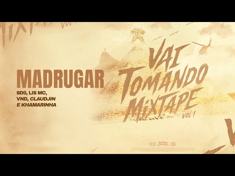Exódia - Madrugar (SD9, Lis MC, VND, Claudjin e Khamarinha)