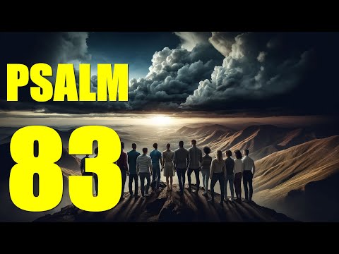 Psalm 83 Reading:  God, Don't Keep Silent (With words - KJV)