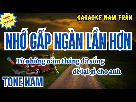 Karaoke Nhớ Gấp Ngàn Lần Hơn (Tuấn Dũng) Tone Nam | Nam Trân