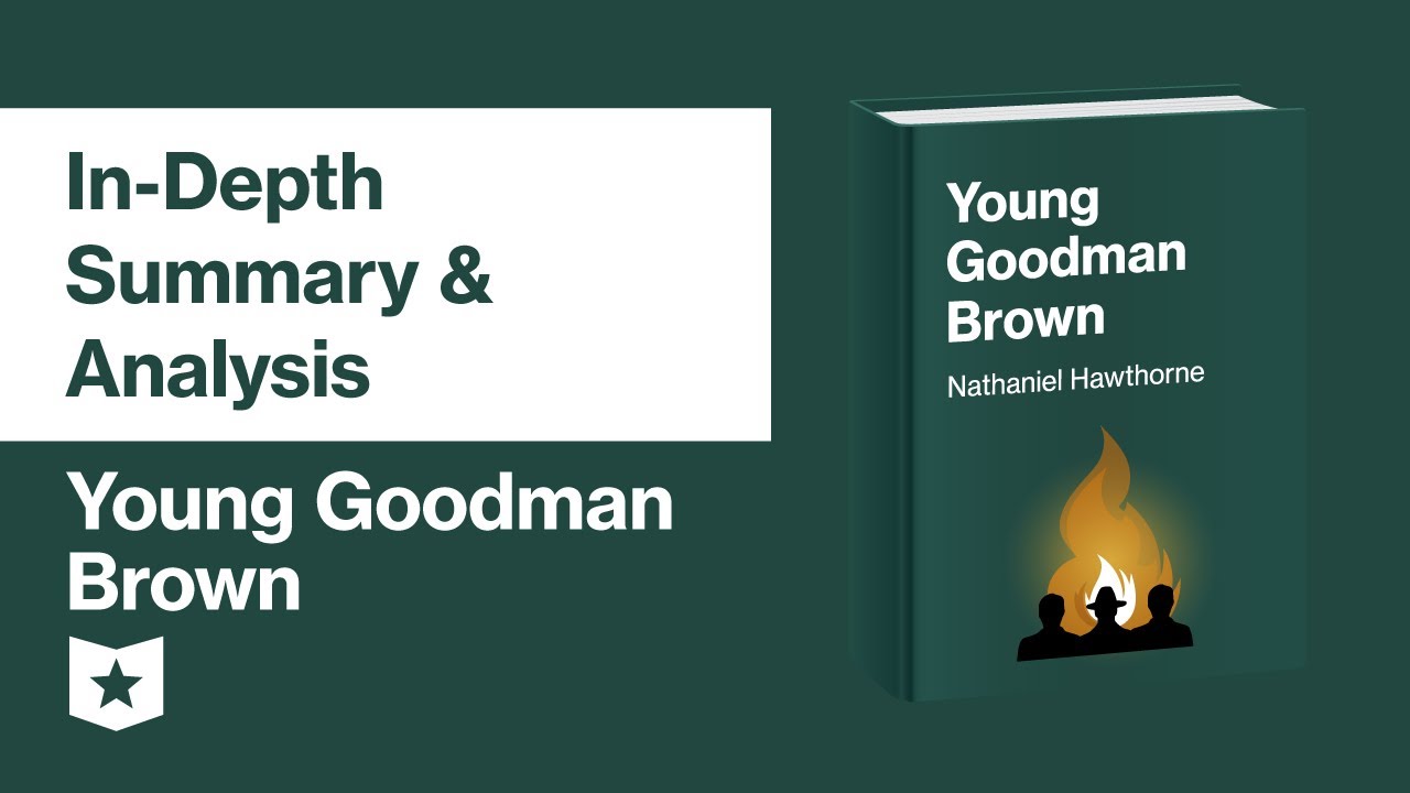 Young Goodman Brown by Nathaniel Hawthorne | In-Depth Summary & Analysis