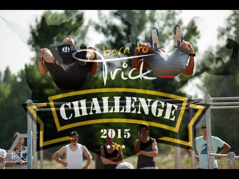 Born To Trick - Challenge 2015 Official
