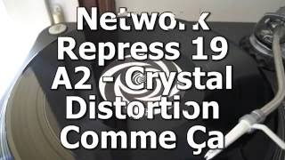 Network Repress 19 - A2 - Crystal Distortion - Comme Ça
