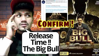 The Big Bull Release Time | The Big Bull Release Time Disney Plus Hotstar | Abhishek Bacchan