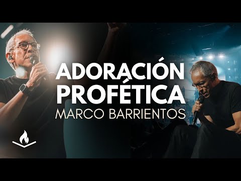 Adoración Profética con Marco Barrientos🙏🏼🔥 | Música Cristiana para Orar🎵