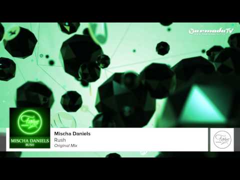 Mischa Daniels - Rush (Original Mix)