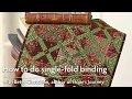 How to do single-fold binding with Betsy Chutchian | Martingale