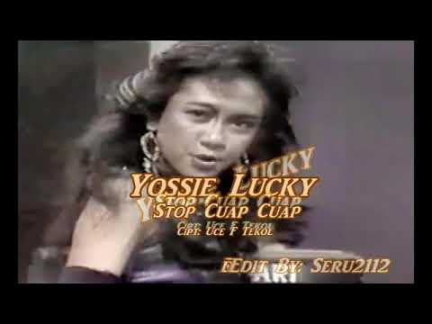 Yosie Lucky ~ Stop Cuap Cuap