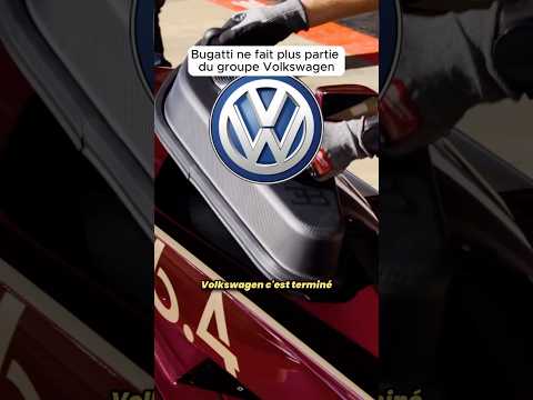 Bugatti et VW c’est fini !