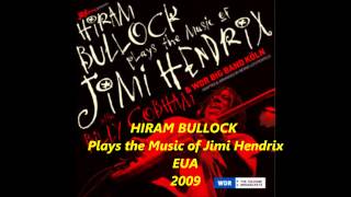 HIRAM BULLOCK    Plays the Music of Jimi Hendrix 2009